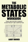 Metabolic States Workbook: Track Bodyweight and Composition Changes for Health Goals