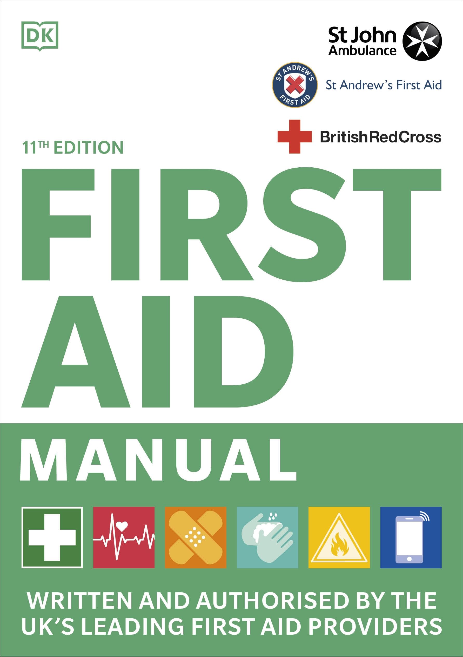 First Aid Manual 11th Edition - UK Authorised First Aid Guide