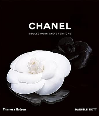 Chanel: Collections and Creations - The Ultimate Guide