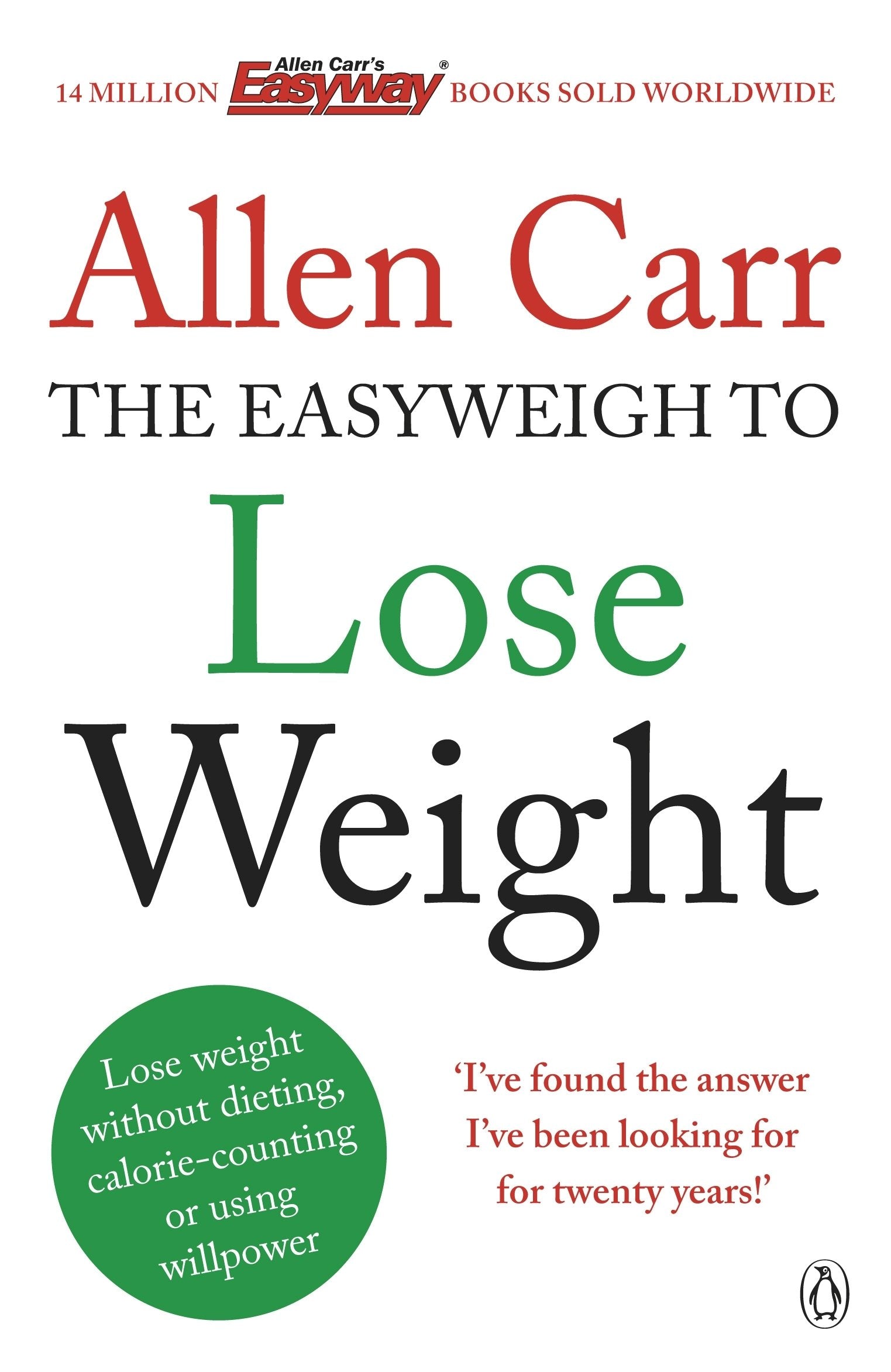 Allen Carr's Easyway to Lose Weight: Fast, Revolutionary Method by Bestselling Author