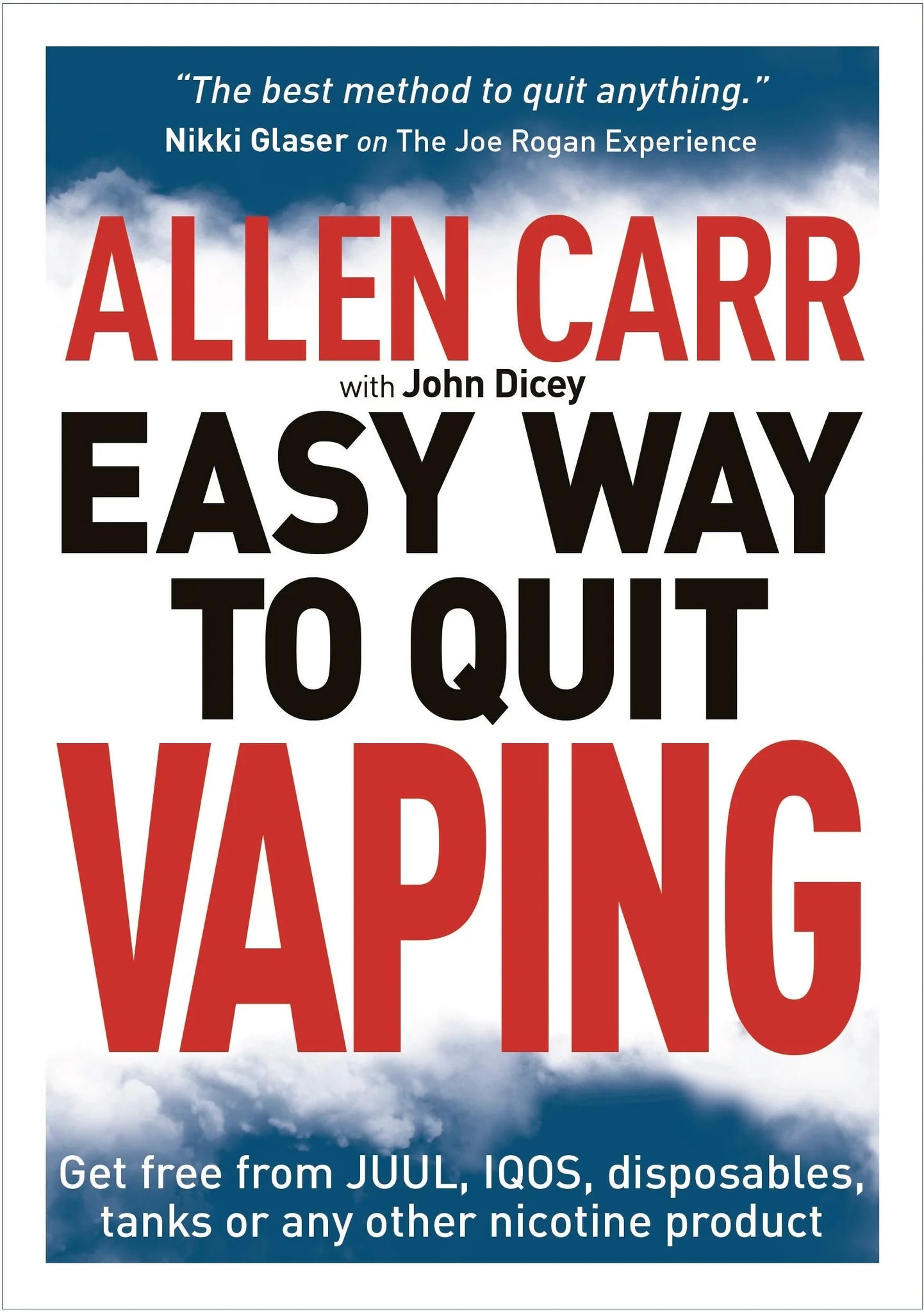 Quit Vaping Easily: Allen Carr's Guide to Freedom from JUUL, IQOS & More