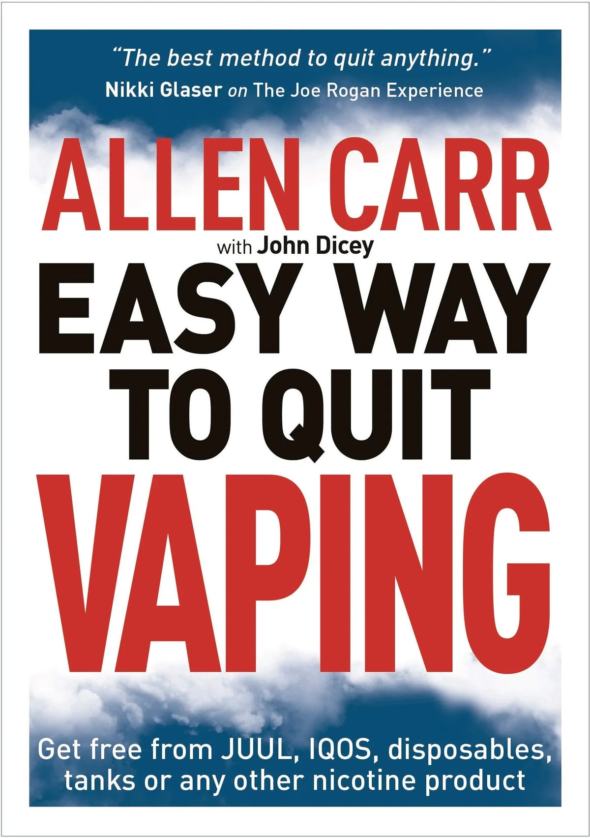 Quit Vaping Easily: Allen Carr's Guide to Freedom from JUUL, IQOS & More