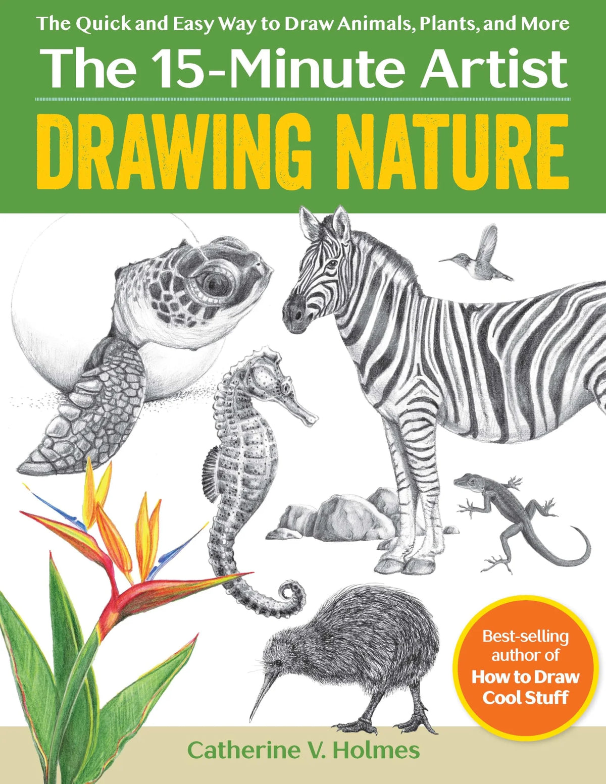Drawing Nature: Simple Techniques to Sketch Animals, Plants & Landscapes